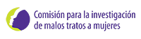 Comisión para la investigación de malos tratos a mujeres