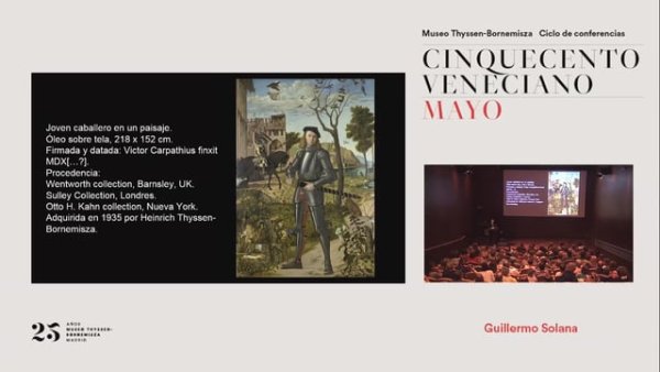 Ciclo de conferencias “Cinquecento veneciano”. Vittore Carpaccio, “Joven caballero en un paisaje”