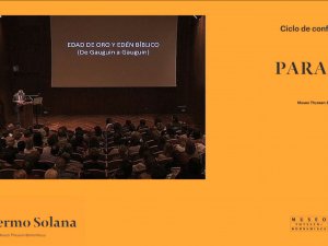 Vídeo del Ciclo “Paraísos. G. Solana : Conferencia inaugural"