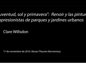 Clare Willsdon. “Juventud, sol y primavera”: Renoir y las pinturas impresionistas de parques y jardines urbanos