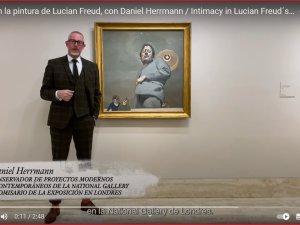 Intimidad en la pintura de Lucian Freud, con Daniel Herrmann / Intimacy in Lucian Freud´s painting
