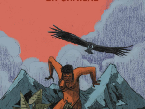 El Cóndor y la Caníbal, catalogue by Víctor Coyote