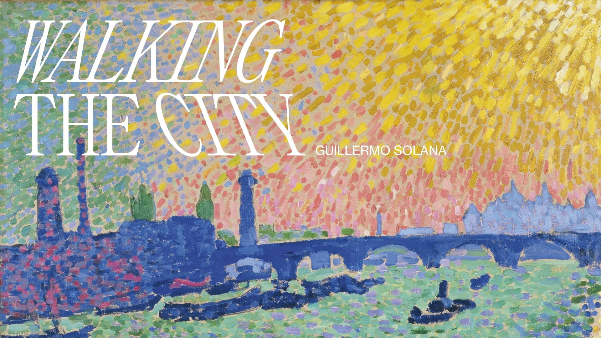 Walking the City - Love Letters to Cities